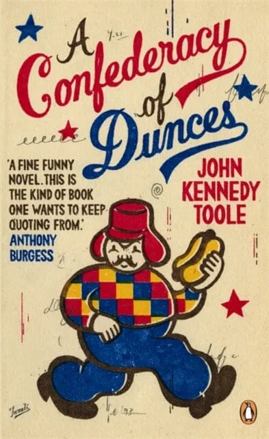 A Confederacy of Dunces by John Kennedy Toole